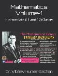 Mathematics Volume-1: Intermediate (11 and 12) Classes