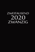 zweitausend zwanzig 2020: Planer 2020 A5 Schwarz