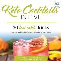 Keto Cocktails in Five: 30 Low Carb Drinks. Up to 5 net carbs, 5 ingredients & 5 easy steps for every recipe.