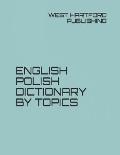 English Polish Dictionary by Topics