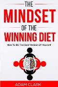 The Mindset of the Winning Diet