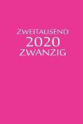 zweitausend zwanzig 2020: Planer 2020 A5 Pink Rosa Rose