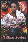 Christmas With Your Baby Daddy: Urban Fiction Holiday Story 2019
