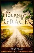 My Journey, By His Grace