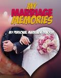 My Marriage Memories: My Personal Marriage Tracker