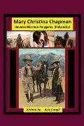 Mary Christina Chapman: Mormon Reverse Polygamy (Polyandry)