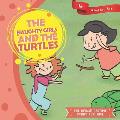 The Naughty Girls and The Turtles