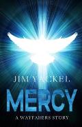 Mercy: A Wayfarers Story