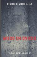Miedo en Oviedo: (Spanish graded reading A1-A2)