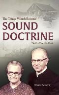 The Things Which Become Sound Doctrine: The life of Aaron M. Shank
