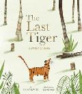 The Last Tiger: A Story of Hope