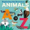 Animals from A to Z Exploring the Americas