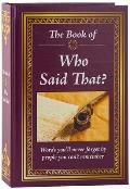 Book of Who Said That