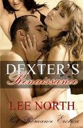 Dexter's Renaissance: Hot Romance Erotica