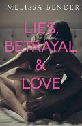 Lies, Betrayal, and Love: An Erotic Billionaire Romance