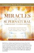 Miracles and the Supernatural Throughout Church History Study Guide