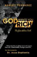 God Wants You Rich: The Scandalous Truth