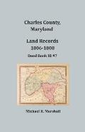 Charles County, Maryland, Land Records, 1806-1808