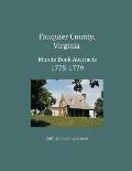 Fauquier County, Virginia Minute Book Abstracts 1775-1779