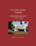 Fauquier County, Virginia Minute Book Abstracts 1779-1782