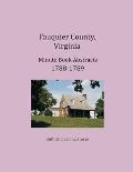 Fauquier County, Virginia Minute Book Abstracts 1788-1789