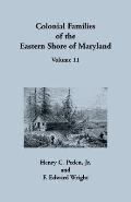 Colonial Families of the Eastern Shore of Maryland, Volume 11