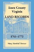 Essex County, Virginia Land Records, 1761-1772