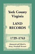 York County, Virginia Land Records, 1729-1763