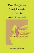 East New Jersey Land Records, 1757-1763 (Books I-2 and K-2)