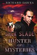 Jack Slade: Hunter of Mysteries