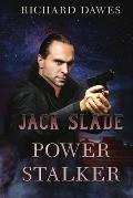 Jack Slade: Power Stalker