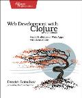 Web Development with Clojure 2nd Edition Build Bulletproof Web Apps with Less Code