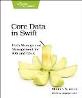 Core Data in Swift: Data Storage and Management for IOS and OS X