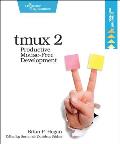 Tmux 2 Productive Mouse Free Development