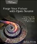 Forge Your Future with Open Source Build Your Skills Build Your Network Build the Future of Technology