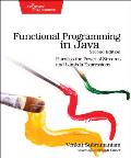 Functional Programming in Java: Harness the Power of Streams and Lambda Expressions