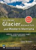 Day Hiking Glacier National Park & Western Montana