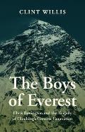 Boys of Everest Chris Bonington & the Tragedy of Climbings Greatest Generation