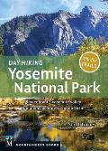 Day Hiking Yosemite National Park Glacier Point Yosemite Valley Tuolumne Meadows Mono Basin