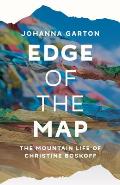 Edge of the Map The Mountain Life of Christine Boskoff