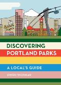 Discovering Portland Parks A Locals Guide