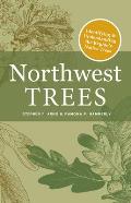 Northwest Trees Identifying & Understanding the Regions Native Trees