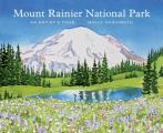 Mount Rainier National Park An Artists Tour