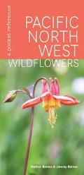 Pacific Northwest Wildflowers A Pocket Reference