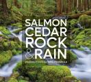 Salmon Cedar Rock & Rain Washingtons Olympic Peninsula