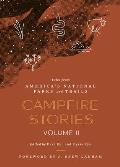 Campfire Stories Volume II Tales from Americas National Parks & Trails