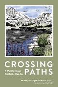 Crossing Paths: A Pacific Crest Trailside Reader