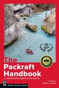 Packraft Handbook An Instructional Guide for the Curious