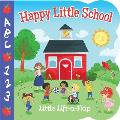 Happy Little School Chunky Lift a Flap Board Book