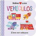 Babies Love Veh?culos / Babies Love Things That Go (Spanish Edition)